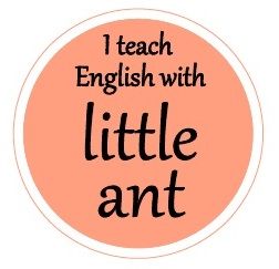 I teach English with Little Ant